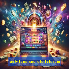 onlyfans secreto telgram